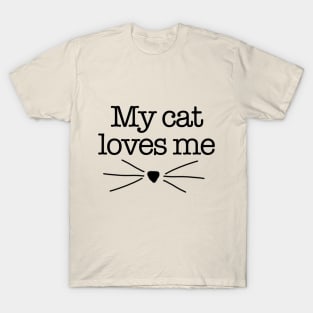 My Cat Loves Me T-Shirt